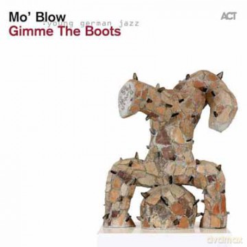 Mo' Blow: Gimme The Boots [CD]