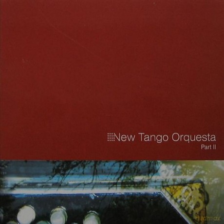 New Tango Orquesta: Part II [CD]
