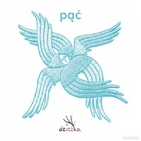 Dziczka: Pąć [CD]