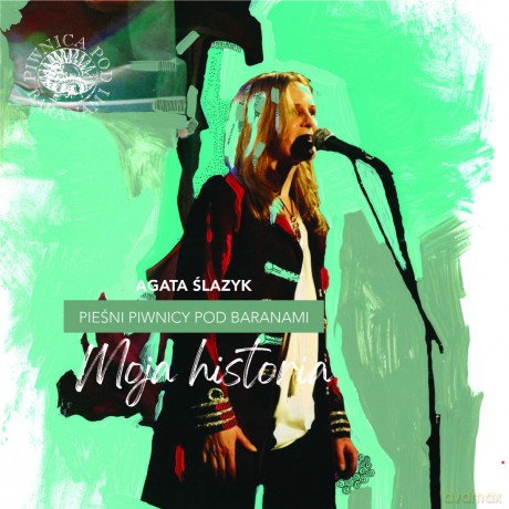 Agata Ślazyk: Pieśni Piwnicy pod Baranami: Moja historia [CD]