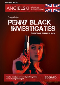 Angielski kryminał z ćwiczeniami Penny Black Investigates - Greg Gajek [KSIĄŻKA]