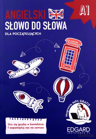 Angielski Słowo do słowa dla początkujących A1 - Karolina Sobocińska [KSIĄŻKA]