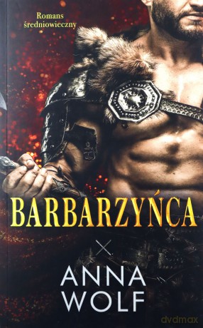 Barbarzyńca - Anna Wolf [KSIĄŻKA]