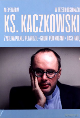 Bestsellery ks. Jana Kaczkowskiego. Dasz radę / Grunt pod nogami / Życie na pełnej petardzie - ks. Kaczkowski Jan, Joanna Podsadecka [KSIĄŻKA]