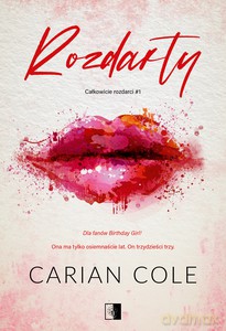 Całkowicie rozdarci (Tom 1) Rozdarty - Carian Cole [KSIĄŻKA]