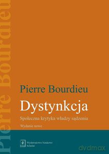 Dystynkcja - Pierre Bourdieu [KSIĄŻKA]