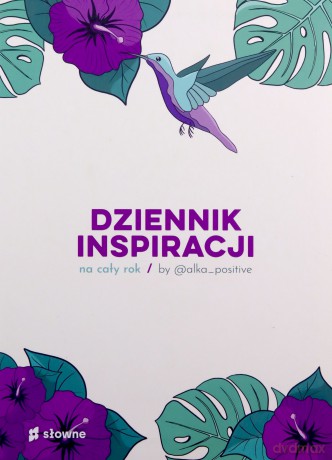 Dziennik inspiracji na cały rok by @alka_positive - Alina Adamowicz [KSIĄŻKA]
