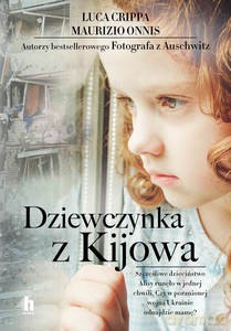 Dziewczynka z Kijowa - Luca Crippa, Maurizio Onnis [KSIĄŻKA]