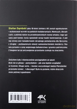 Egzekutor. Wstrząsająca spowiedź żołnierza AK, wykonawcy wyroków śmierci - Stefan Dąmbski [KSIĄŻKA]