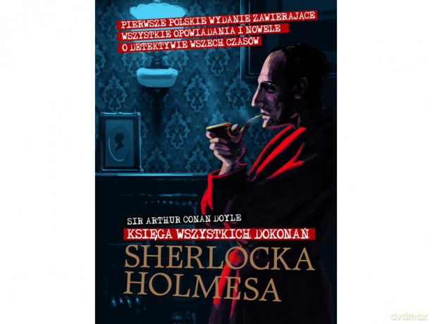 Księga wszystkich dokonań Sherlocka Holmesa [KSIĄŻKA]