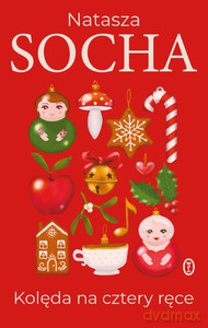 Kolęda na cztery ręce - Natasza Socha [KSIĄŻKA]