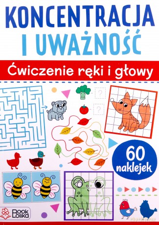 Koncentracja i uważność. Ćwiczenia ręki i głowy - Izabela Jesiołowska [KSIĄŻKA]