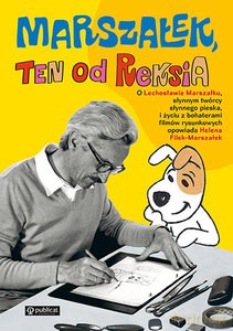 Marszałek, ten od Reksia - Helena Filek-Marszałek [KSIĄŻKA]