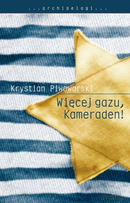 Więcej gazu, Kameraden - Krystian Piwowarski [KSIĄŻKA]