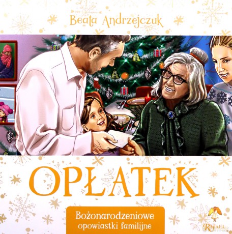 Opłatek. Bożonarodzeniowe opowiastki familijne - Beata Andrzejczuk [KSIĄŻKA]