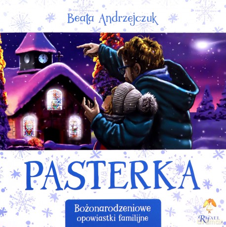 Pasterka. Bożonarodzeniowe opowiastki familijne - Beata Andrzejczuk [KSIĄŻKA]