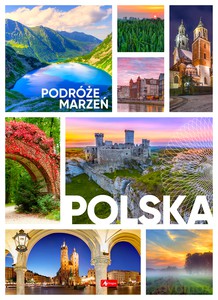 Podróże marzeń. Polska [KSIĄŻKA]