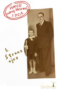 Powieść z życia. Strona ojca - Andrzej Mencwel [KSIĄŻKA]