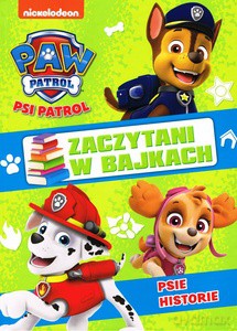 Psi Patrol. Zaczytani w bajkach cz.1 Psie Historie [KSIĄŻKA]