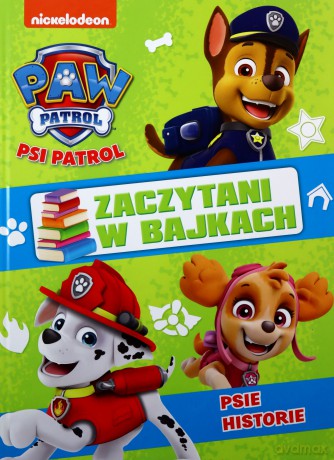 Psi Patrol. Zaczytani w bajkach cz.1 Psie Historie [KSIĄŻKA]