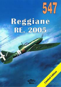 Reggiane RE. 2005 nr 547 - Janusz Ledwoch [KSIĄŻKA]