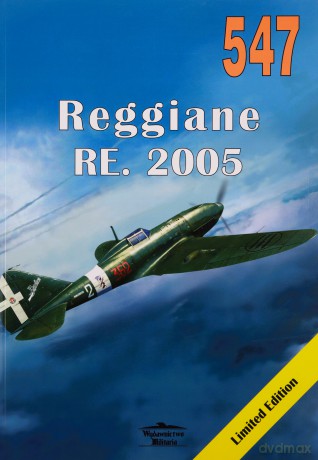 Reggiane RE. 2005 nr 547 - Janusz Ledwoch [KSIĄŻKA]
