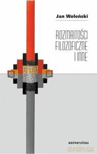 Rozmaitości filozoficzne i inne - Jan Woleński [KSIĄŻKA]