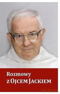 Rozmowy z Ojcem Jackiem [KSIĄŻKA]