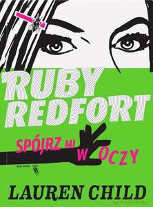 Ruby Redfort. Spójrz mi w oczy w.2 - Lauren Child [KSIĄŻKA]