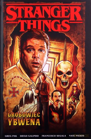 Stranger Things. Grobowiec Ybwena (komiks) - Greg Pak [KOMIKS]