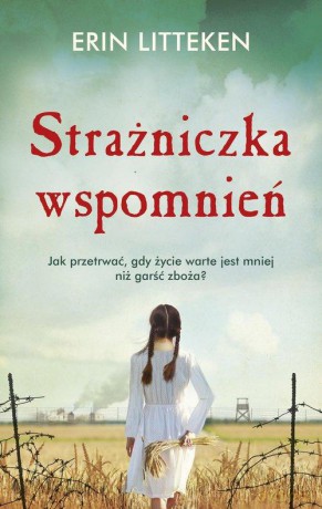 Strażniczka wspomnień - Erin Litteken [KSIĄŻKA]