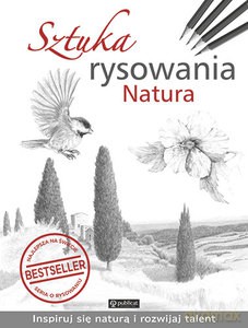 Sztuka rysowania. Natura [KSIĄŻKA]
