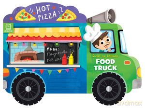 Świat na kółkach. Food truck - Anna Podgórska [KSIĄŻKA]