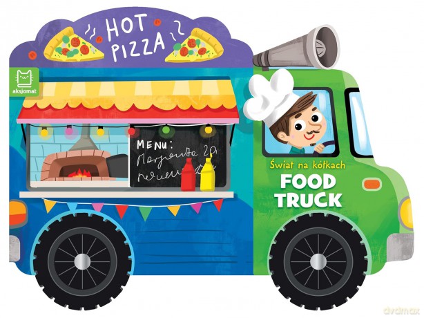 Świat na kółkach. Food truck - Anna Podgórska [KSIĄŻKA]