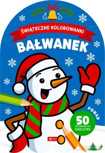 Świąteczne kolorowanki. Bałwanek [KSIĄŻKA]
