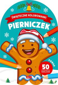Świąteczne kolorowanki. Pierniczek [KSIĄŻKA]