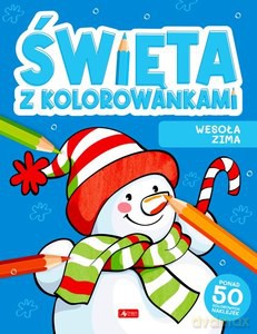 Święta z kolorowankami. Wesoła zima [KSIĄŻKA]