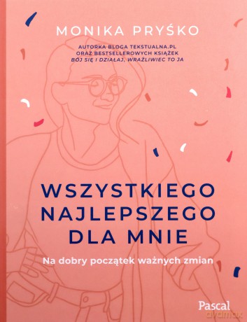 Wszystkiego najlepszego dla mnie - Monika Pryśko [KSIĄŻKA]