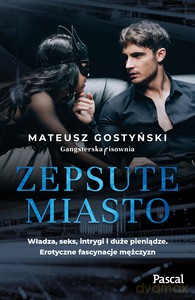 Zepsute miasto - Mateusz Gostyński [KSIĄŻKA]