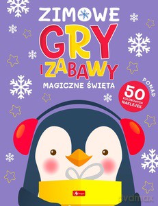 Zimowe gry i zabawy. Magiczne święta [KSIĄŻKA]