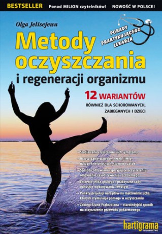 Metody oczyszczania i regeneracji organizmu - Olga Jelisejewa [KSIĄŻKA]