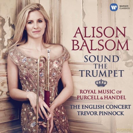 Alison Balsom: Sound The Trumpet - Royalmusic Of Purcell And Handel [CD]