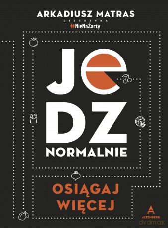Jedz normalnie - Arkadiusz Matras [KSIĄŻKA]