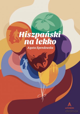 Hiszpański na lekko - Agata Spendowska [KSIĄŻKA]