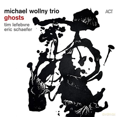 Michael Wollny Trio: Ghosts [CD]