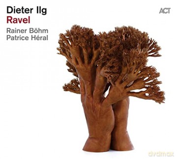 Dieter Ilg: Ravel [2xWinyl]