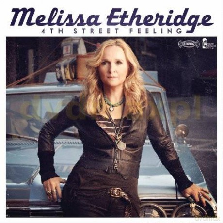 Melissa Etheridge: 4th Street Feeling (Deluxe) (ecopack) [2CD]