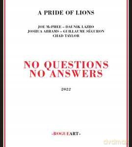 A Pride of Lions: No Questions - No Answers [CD]