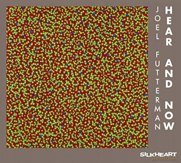 Joel Futterman: Hear and Now [CD]