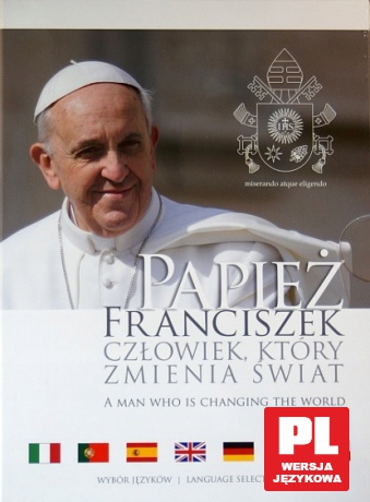 Papież Franciszek. Człowiek, który zmienia świat [DVD]